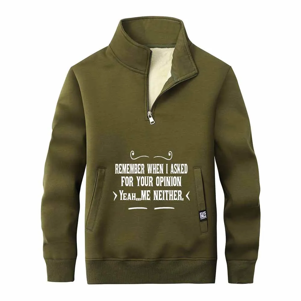 Remember When I Asked Letters Fleece Sherpa Stand Collar Zip Sweatshirt