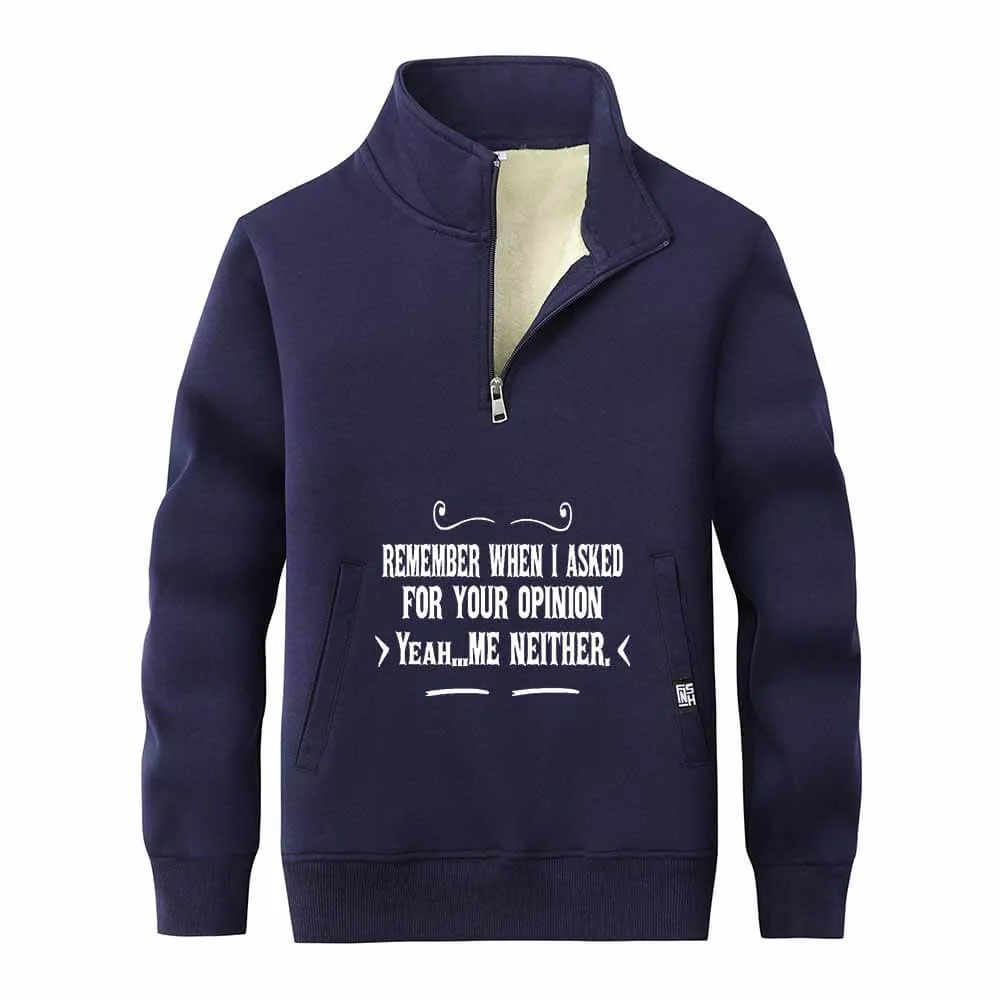 Remember When I Asked Letters Fleece Sherpa Stand Collar Zip Sweatshirt